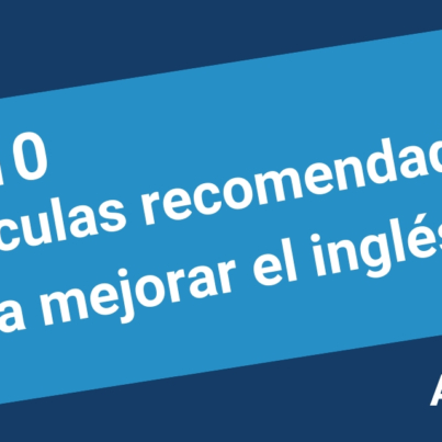 10 películas para adultos para mejorar tu inglés