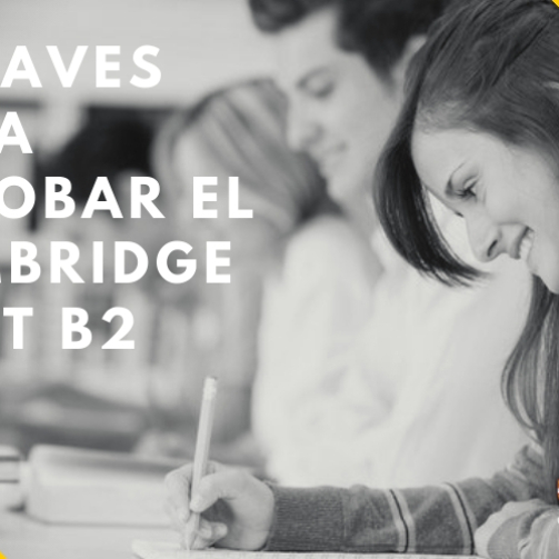 5 claves para aprobar el Cambridge First B2