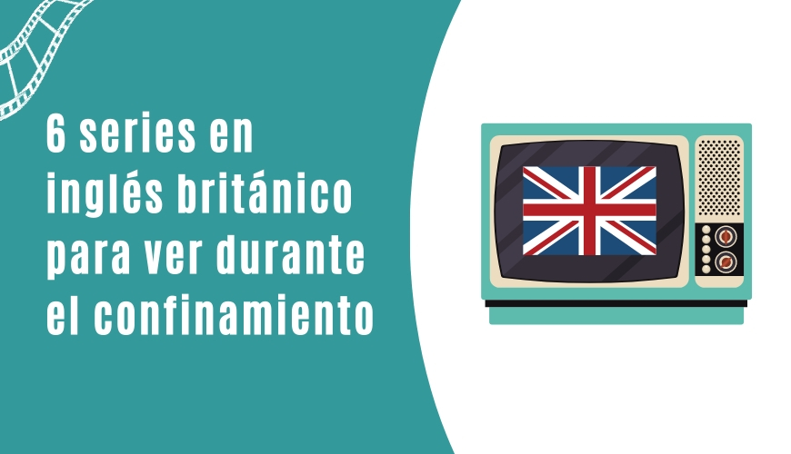 6 series en inglés británico para ver durante el confinamiento