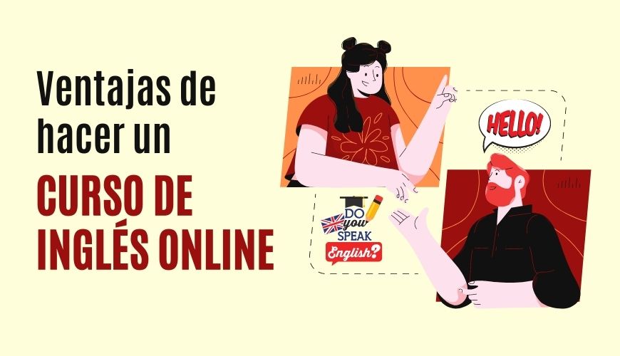 Ventajas de hacer un curso de inglés online