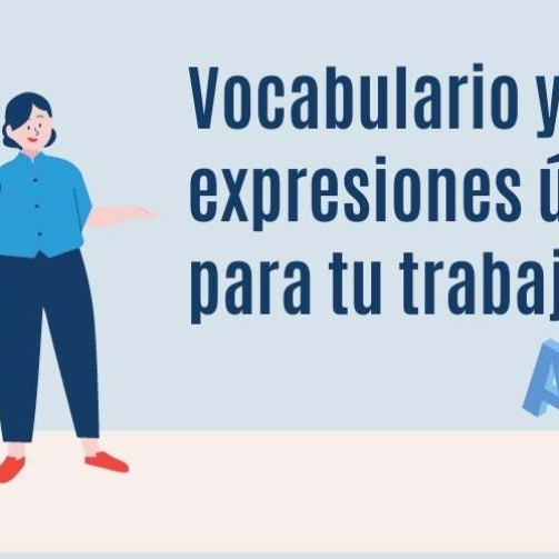 Vocabulario y expresiones útiles para tu trabajo en inglés