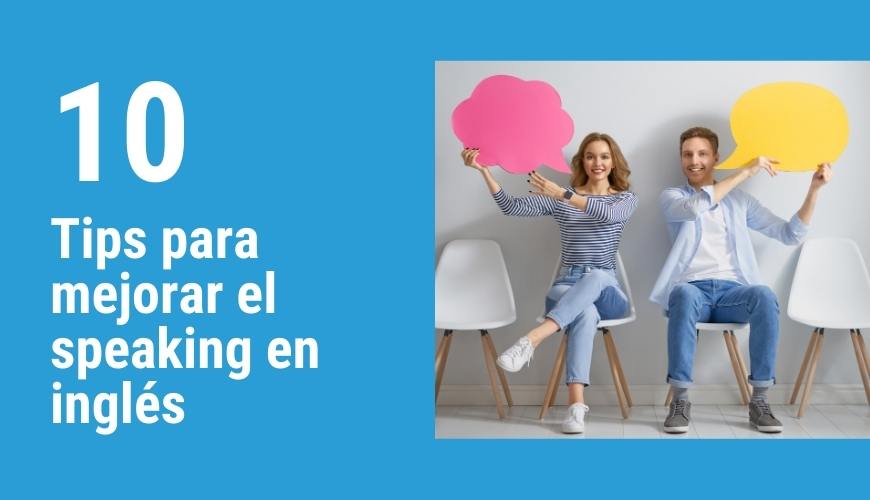 10 Tips para mejorar el speaking en inglés CBS