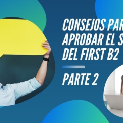 Noticia Consejos Aprobar Consejos para aprobar el speaking part 2 del First B2 -1