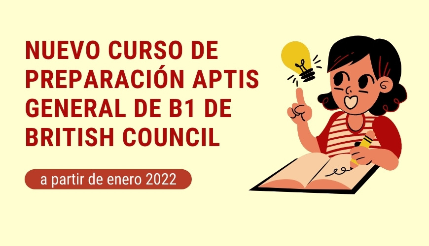 Noticia Nuevo curso de preparación Aptis General de B1 de British Council